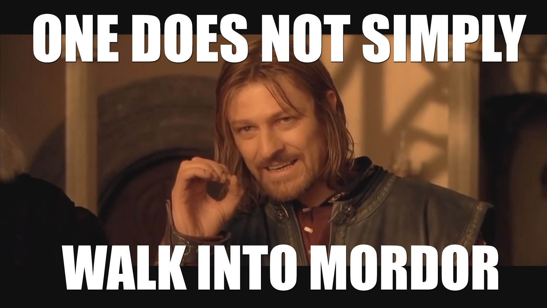 One Does Not Simply Walk Into the Data Center